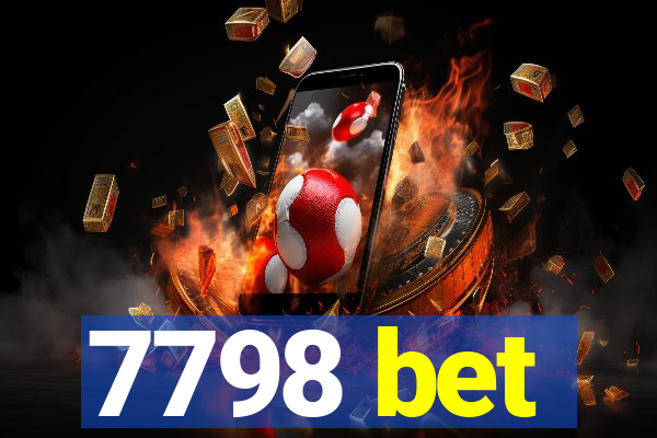 7798 bet