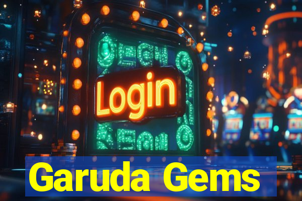 Garuda Gems