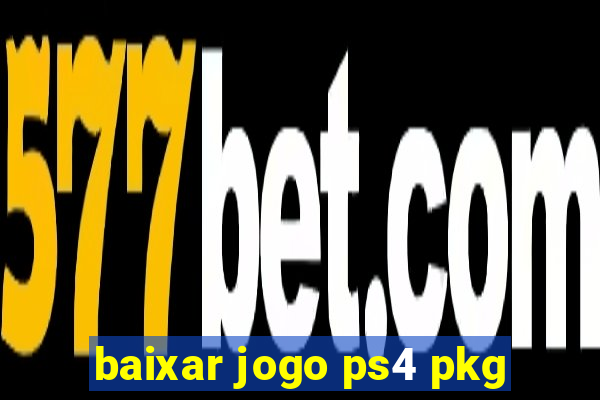 baixar jogo ps4 pkg