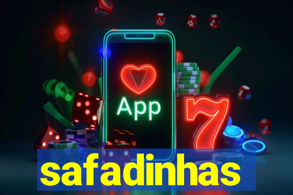 safadinhas