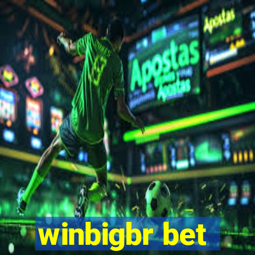 winbigbr bet