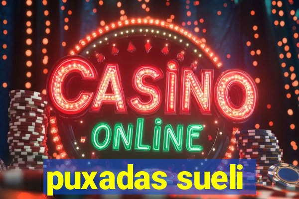 puxadas sueli