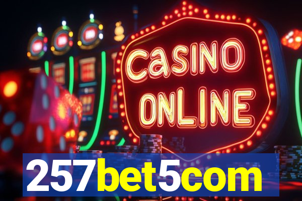 257bet5com