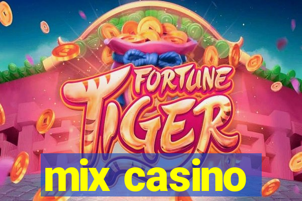 mix casino