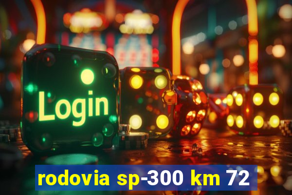 rodovia sp-300 km 72