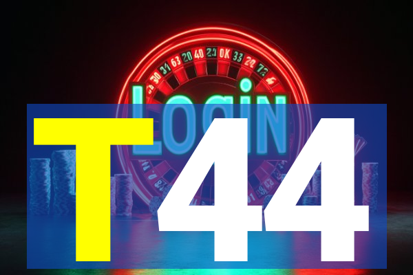 T44