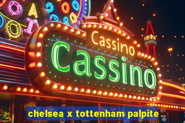chelsea x tottenham palpite