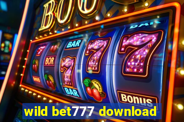 wild bet777 download