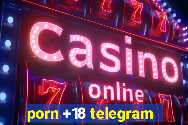 porn +18 telegram