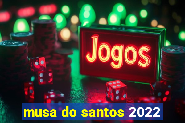 musa do santos 2022