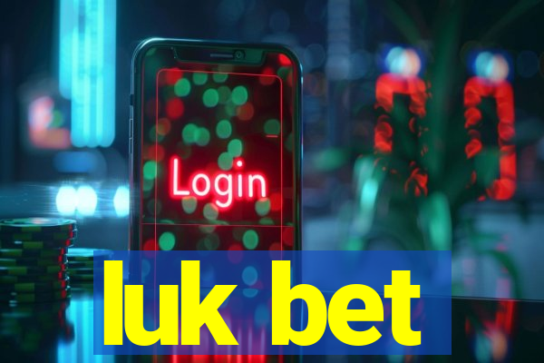 luk bet