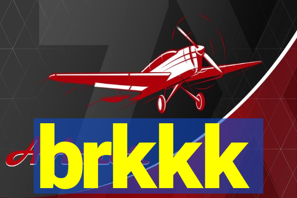 brkkk