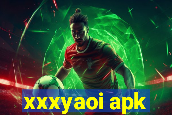 xxxyaoi apk