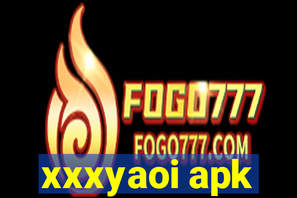 xxxyaoi apk
