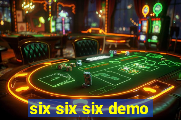 six six six demo