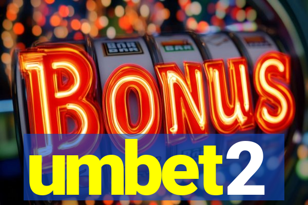 umbet2