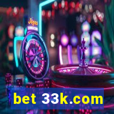 bet 33k.com