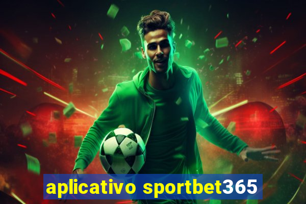aplicativo sportbet365