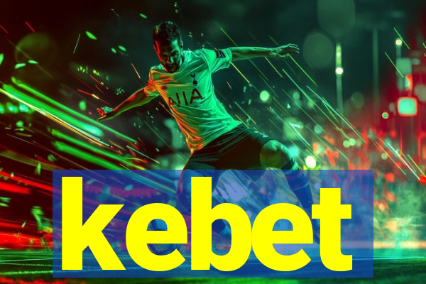 kebet