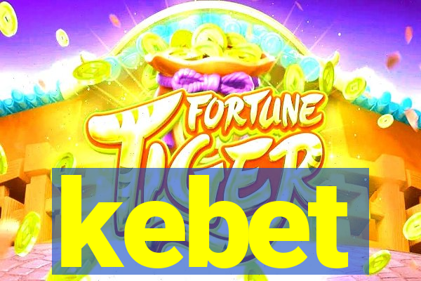kebet