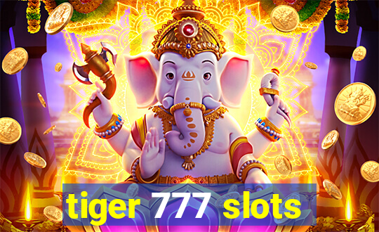 tiger 777 slots