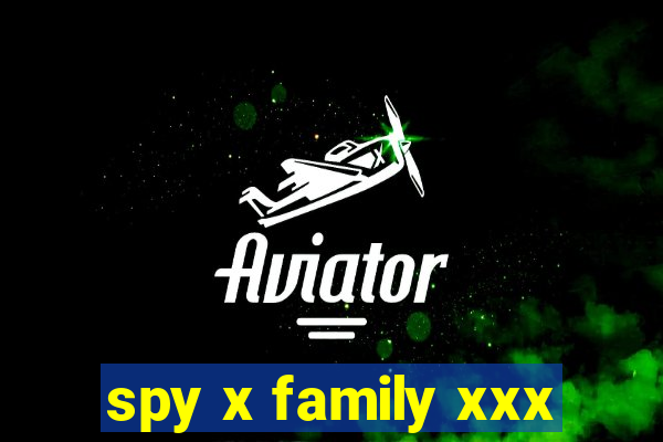 spy x family xxx