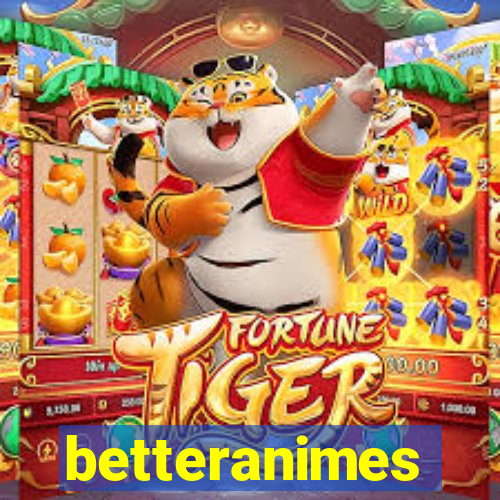 betteranimes