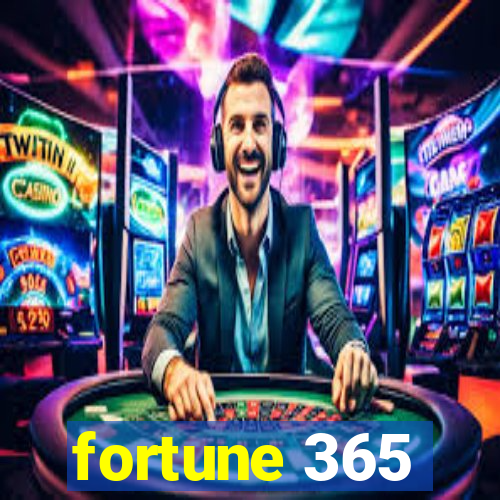 fortune 365