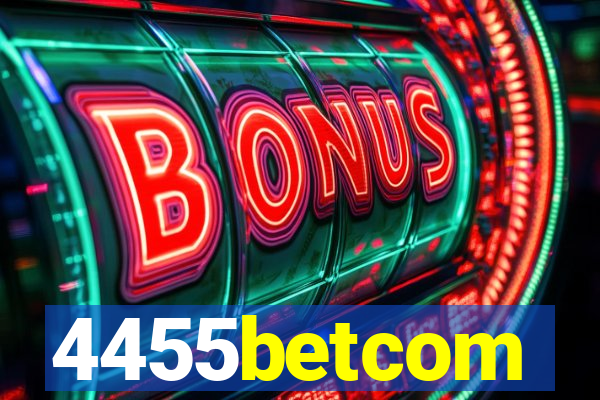 4455betcom