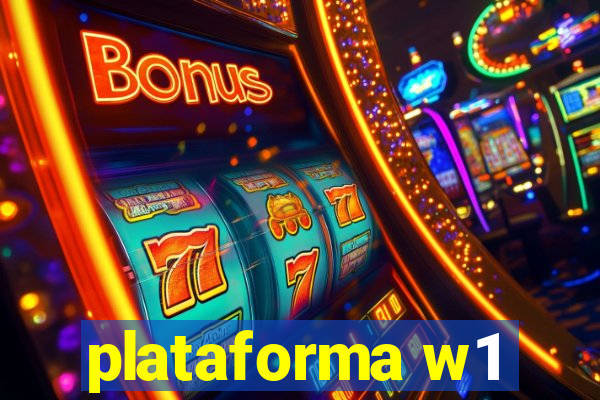 plataforma w1