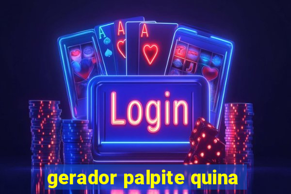 gerador palpite quina