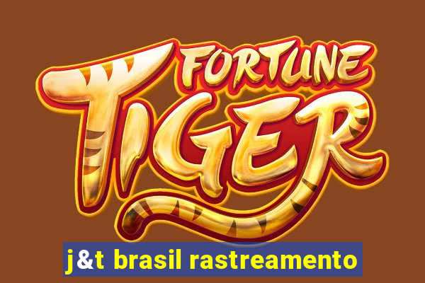 j&t brasil rastreamento