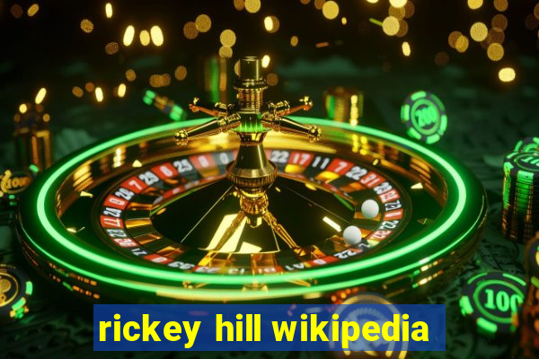 rickey hill wikipedia