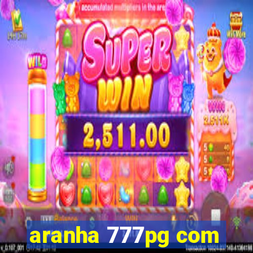 aranha 777pg com