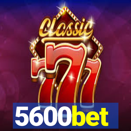 5600bet