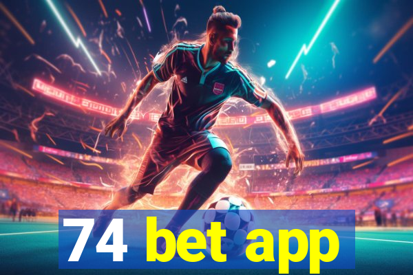 74 bet app