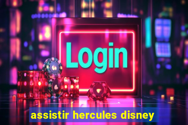 assistir hercules disney