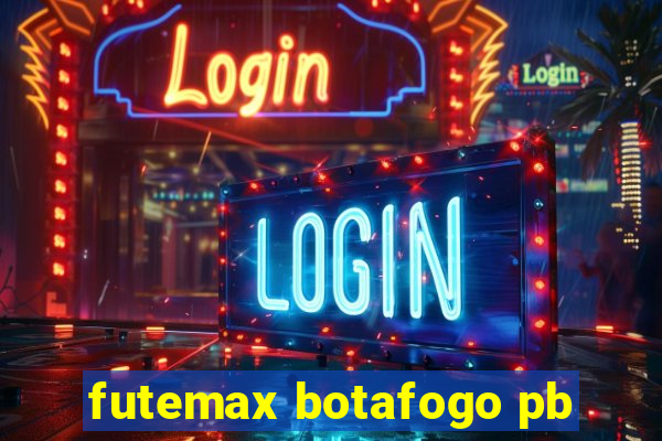 futemax botafogo pb