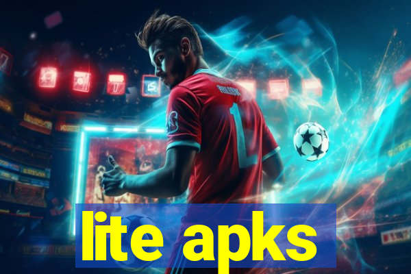 lite apks