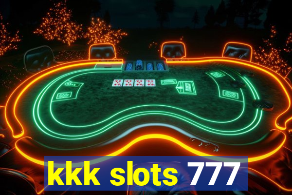 kkk slots 777