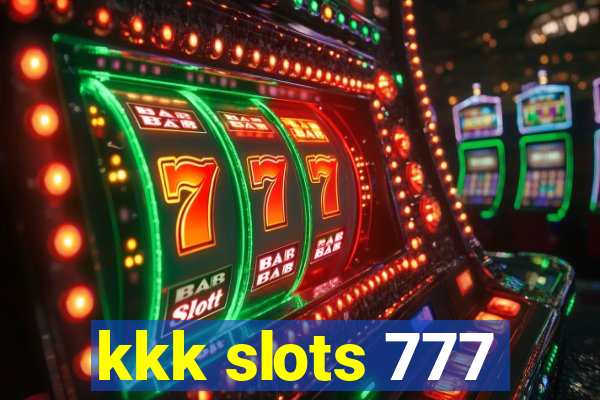 kkk slots 777
