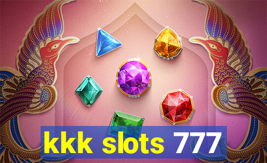 kkk slots 777