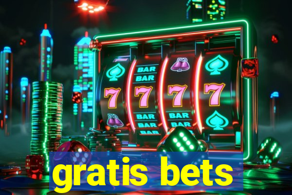 gratis bets