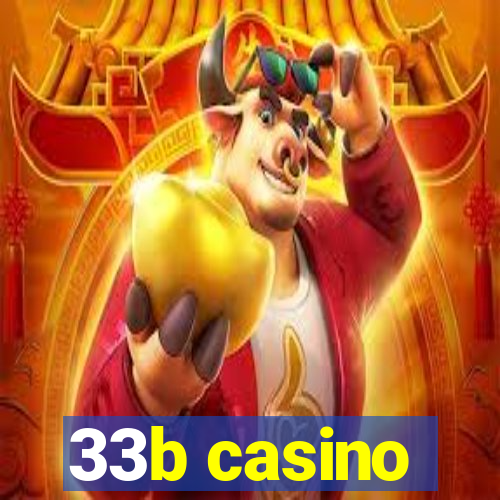 33b casino