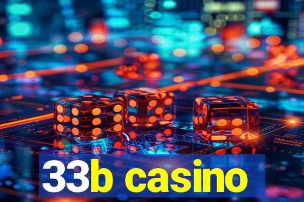 33b casino