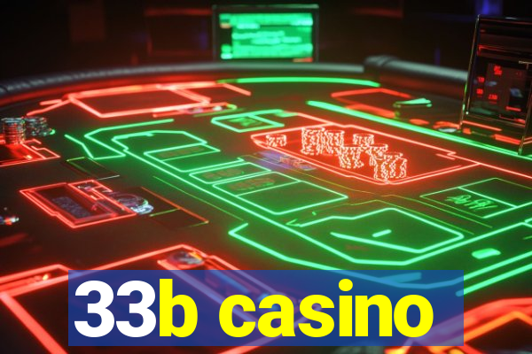 33b casino