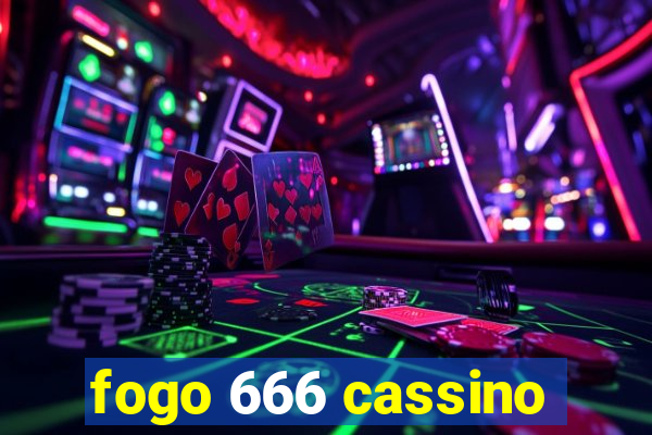 fogo 666 cassino