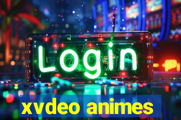 xvdeo animes