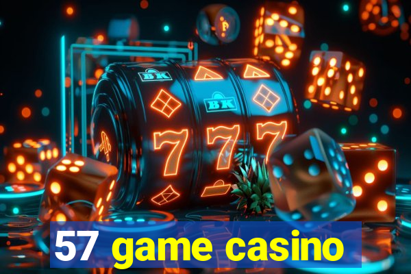 57 game casino