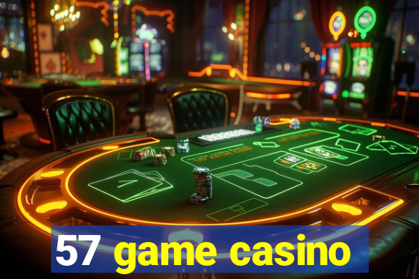 57 game casino